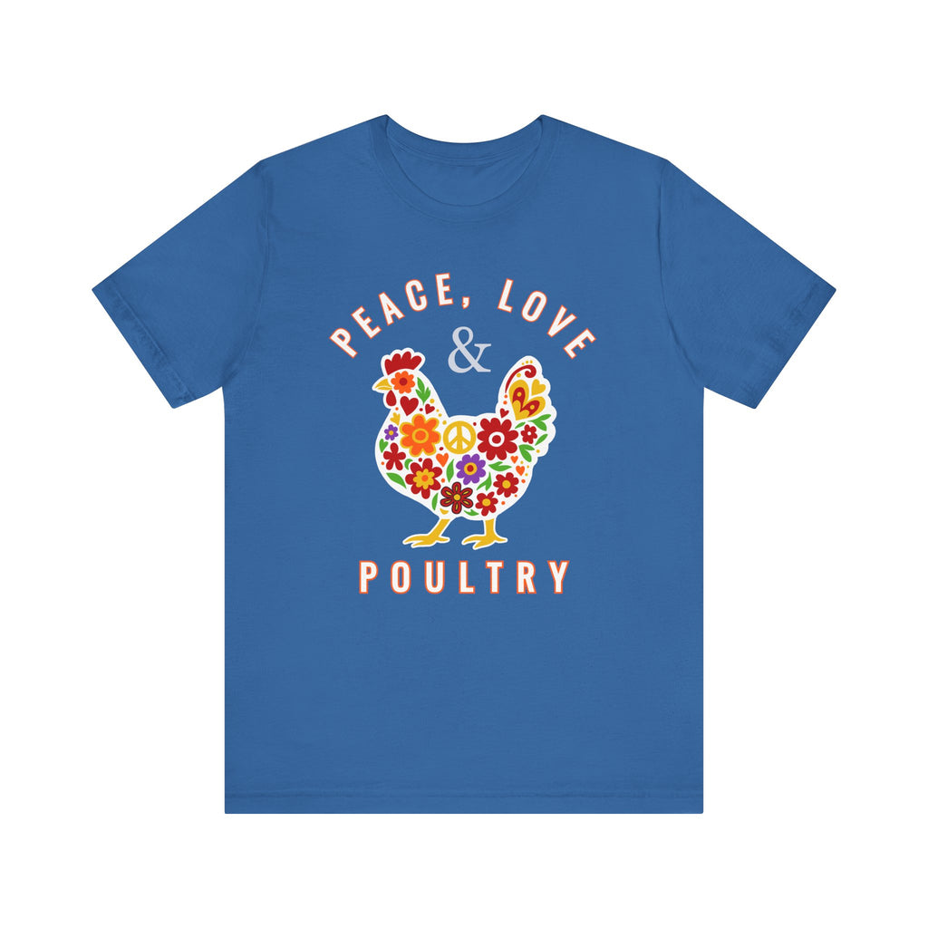 Peace, Love & Poultry – Flower Power Chicken T-Shirt by Yay Chickens!™