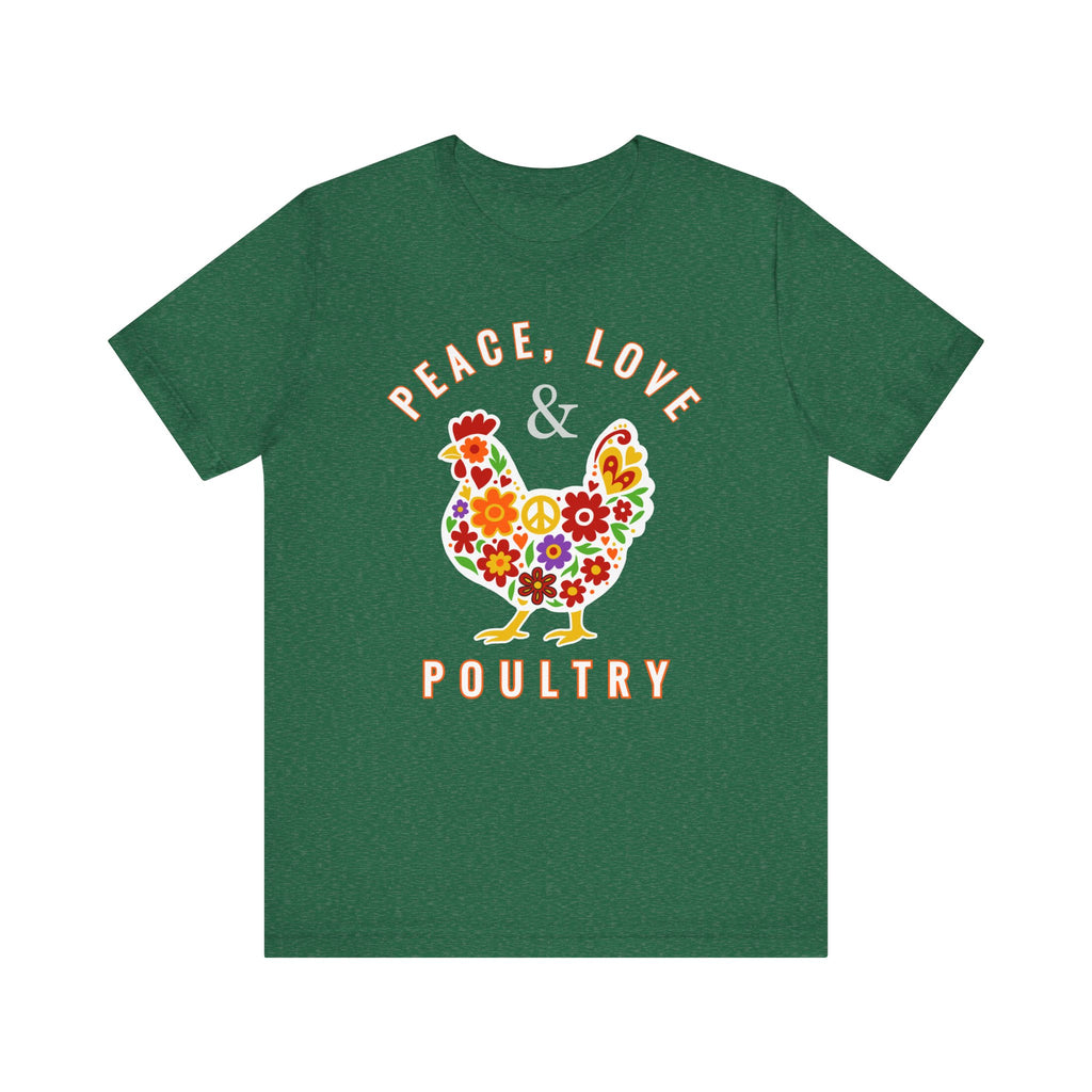 Peace, Love & Poultry – Flower Power Chicken T-Shirt by Yay Chickens!™