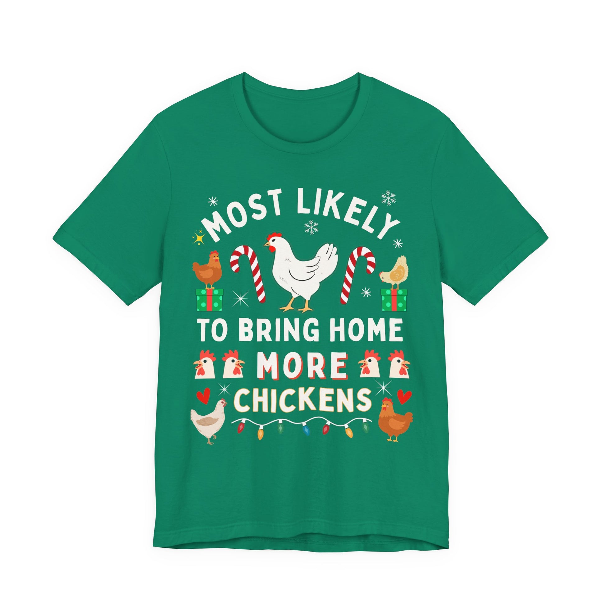 “Most Likely to Bring Home More Chickens” Shirt | Funny Christmas Chicken Lover Tee | Backyard Chicken Gift for Her or Him