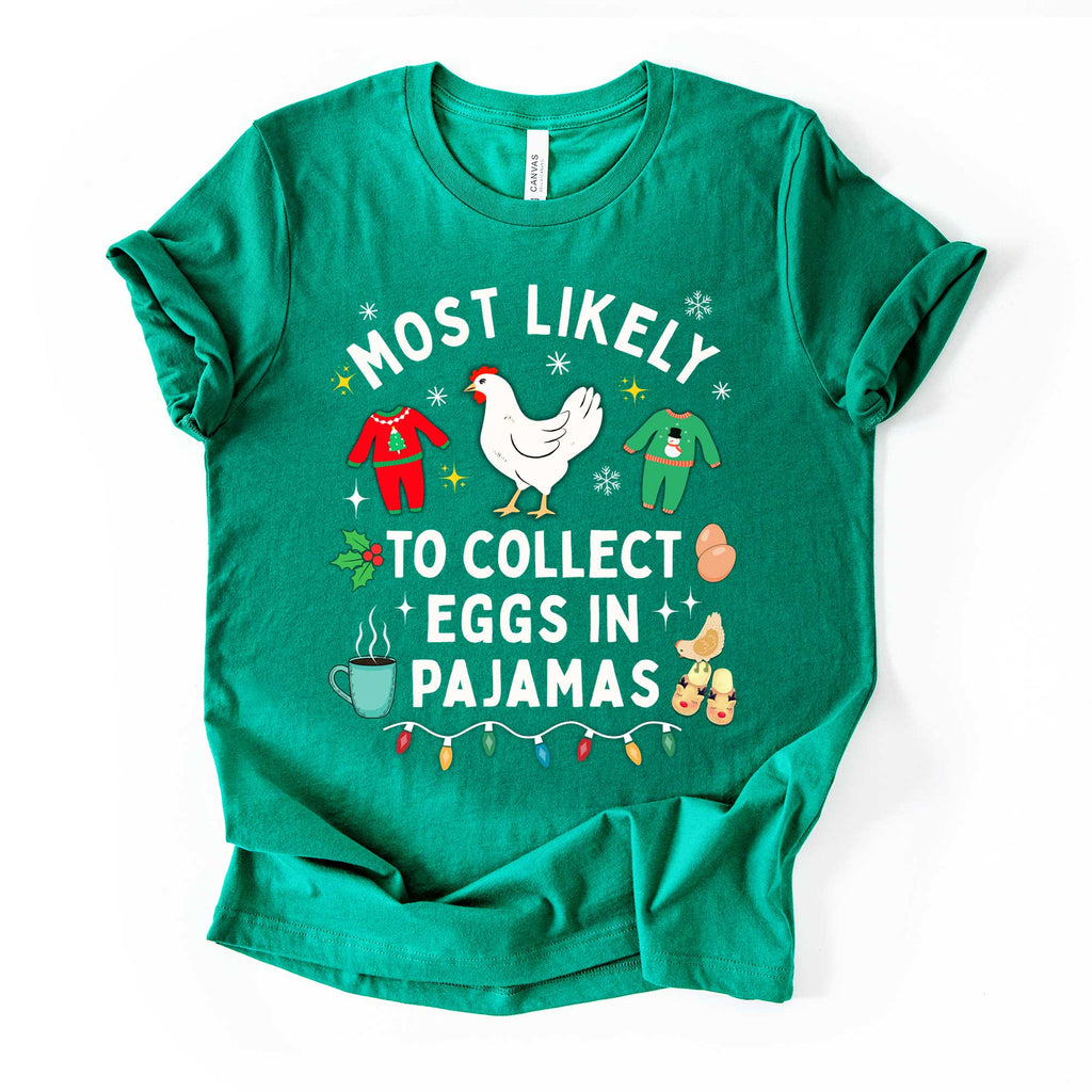 Funny Christmas Tee: 'Most Likely to Collect Eggs in Pajamas' Unisex Jersey Shirt