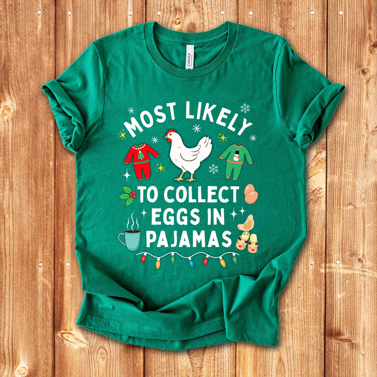 Most Likely to Collect Eggs in Pajamas Christmas Chicken Shirt