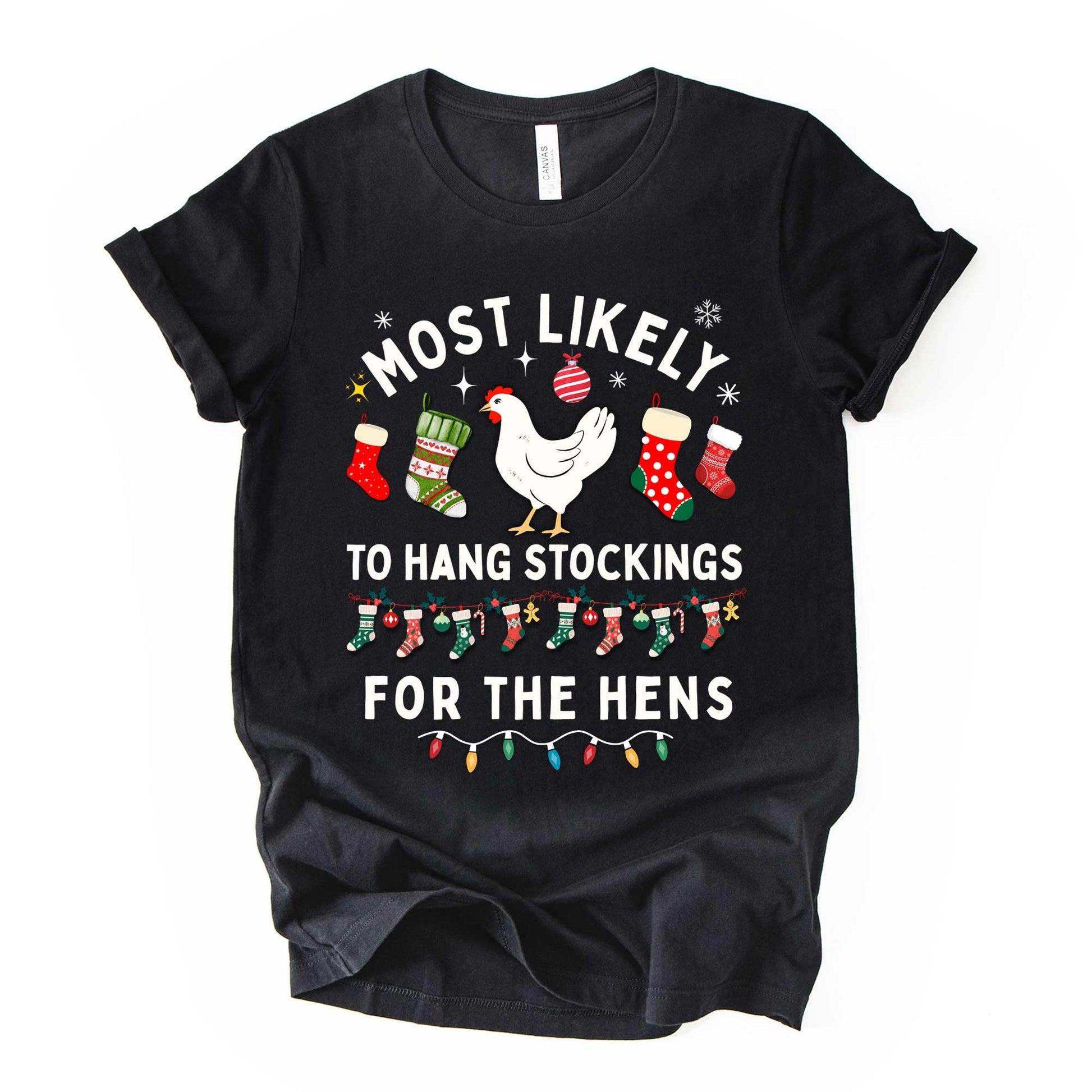 "Most Likely to Hang Stockings for the Hens" – Funny Christmas Chicken Lover Shirt