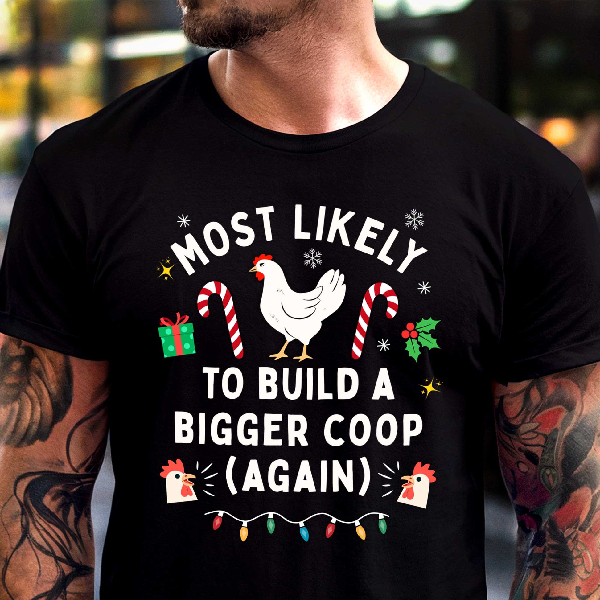 "Most Likely to Build a Bigger Coop (Again)" Christmas Chicken Shirt | Funny Chicken Lover Tee