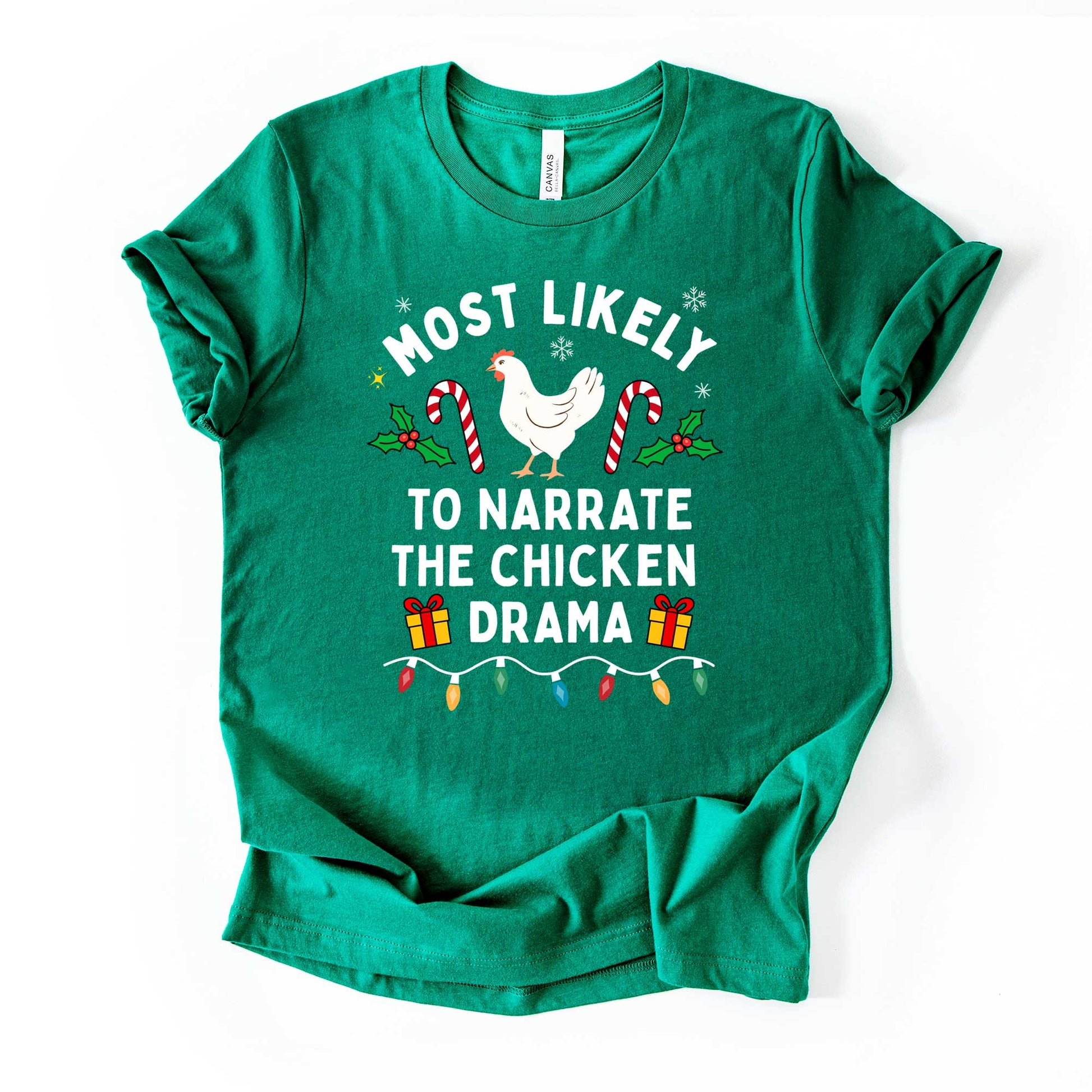 "Most Likely to Narrate the Chicken Drama" Christmas Shirt | Funny Chicken Lover Tee