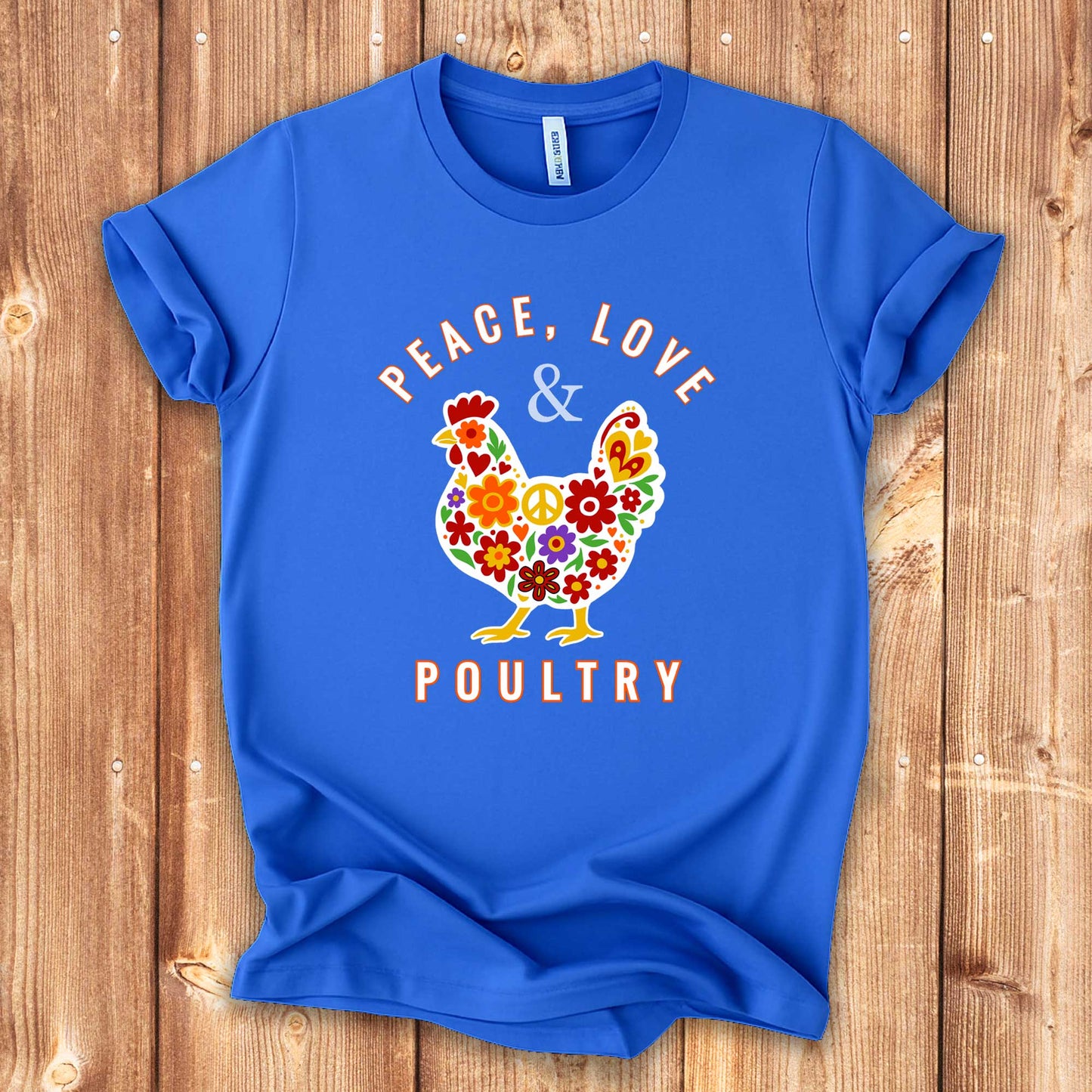 Peace, Love & Poultry Chicken Shirt