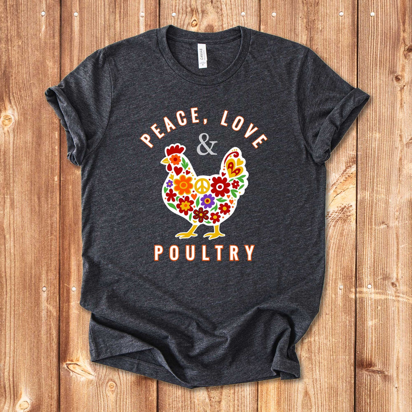 Peace, Love & Poultry Chicken Shirt