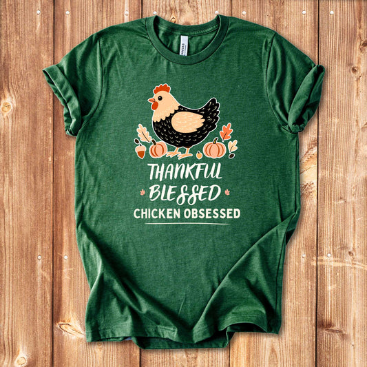Thankful | Blessed | Chicken Obsessed Shirt