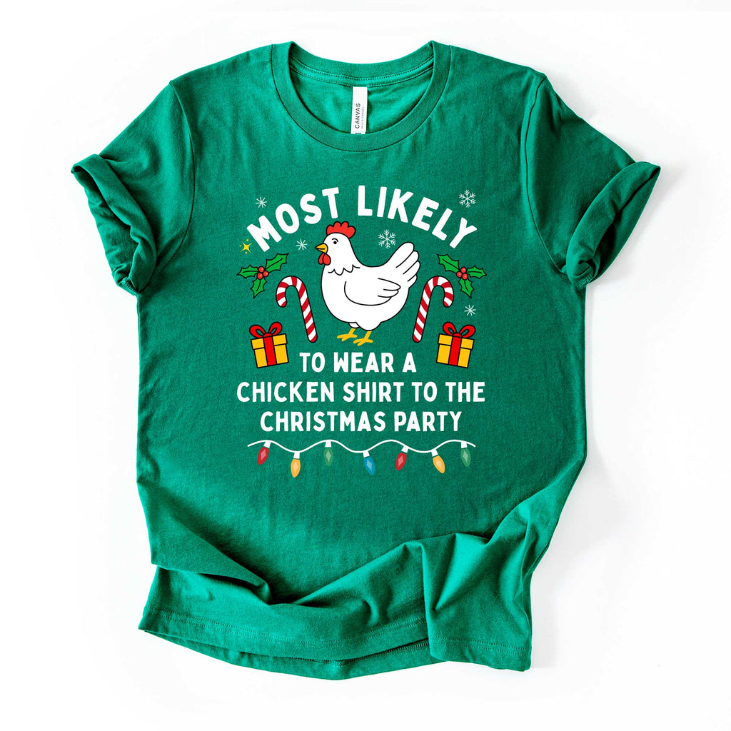 Funny Chicken Christmas Shirt – “Most Likely to Wear a Chicken Shirt to the Christmas Party”